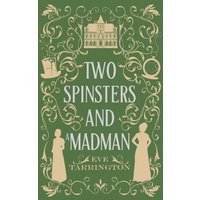 Two Spinsters and a Madman (Two Spinsters and a Murder Mystery, Band 3) - Two Spinsters and a Madman (Two Spinsters and a Murder Mystery, Band 3) - jetzt bei oelder-buchhandlung.de kaufen