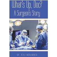 What's Up, Doc? a Surgeon's Story - What's Up, Doc? a Surgeon's Story - jetzt bei oelder-buchhandlung.de kaufen