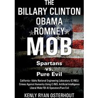 The Billary Clinton Obama Romney MOB: Pure Evil vs. American Spartans - The Billary Clinton Obama Romney MOB: Pure Evil vs. American Spartans - jetzt bei oelder-buchhandlung.de kaufen