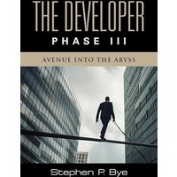 The Developer: Phase III (Avenue into the Abyss) - The Developer: Phase III (Avenue into the Abyss) - jetzt bei oelder-buchhandlung.de kaufen