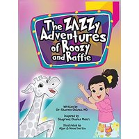 The Zazzy Adventures of Roozy and Raffie - The Zazzy Adventures of Roozy and Raffie - jetzt bei oelder-buchhandlung.de kaufen