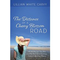 The Distance of a Cherry Blossom Road: The Kindling of a True Love and The Bulls Island Sanctuary Inspire A Life Long Purpose - The Distance of a Cherry Blossom Road: The Kindling of a True Love and The Bulls Island Sanctuary Inspire A Life Long Purpose - jetzt bei oelder-buchhandlung.de kaufen