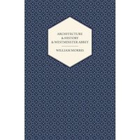 Architecture And History And Westminster Abbey