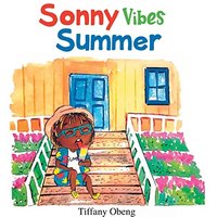 Sonny Vibes Summer: A Cheery Children's Book about Summer - Sonny Vibes Summer: A Cheery Children's Book about Summer - jetzt bei oelder-buchhandlung.de kaufen