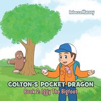 COLTON'S POCKET DRAGON Book 2: Iggy The Bigfoot - COLTON'S POCKET DRAGON Book 2: Iggy The Bigfoot - jetzt bei oelder-buchhandlung.de kaufen