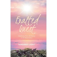 Exalted Quest: Awakening From 3D Trauma to 5D Transcendence - Exalted Quest: Awakening From 3D Trauma to 5D Transcendence - jetzt bei oelder-buchhandlung.de kaufen
