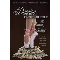 Dancing on the Rubble: The Essence of Living - Dancing on the Rubble: The Essence of Living - jetzt bei oelder-buchhandlung.de kaufen