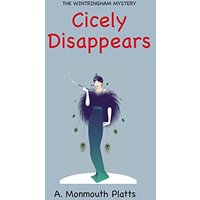 The Wintringham Mystery: Cicely Disappears - The Wintringham Mystery: Cicely Disappears - jetzt bei oelder-buchhandlung.de kaufen