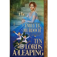 Ten Lords a Leaping (Twelve Days of Christmas, Band 3) - Ten Lords a Leaping (Twelve Days of Christmas, Band 3) - jetzt bei oelder-buchhandlung.de kaufen