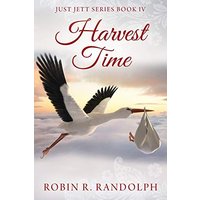 Harvest Time: Just Jett Series Book IV - Harvest Time: Just Jett Series Book IV - jetzt bei oelder-buchhandlung.de kaufen