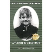 Back Tweedale Street: A Yorkshire Childhood - Back Tweedale Street: A Yorkshire Childhood - jetzt bei oelder-buchhandlung.de kaufen