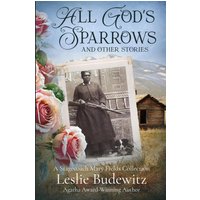 All God's Sparrows and Other Stories: A Stagecoach Mary Fields Collection - All God's Sparrows and Other Stories: A Stagecoach Mary Fields Collection - jetzt bei oelder-buchhandlung.de kaufen