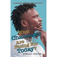 What Challenges Are You Facing for Today?: An Inspirational Devotional Book - What Challenges Are You Facing for Today?: An Inspirational Devotional Book - jetzt bei oelder-buchhandlung.de kaufen