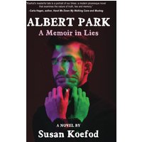 Albert Park: A Memoir in Lies - Albert Park: A Memoir in Lies - jetzt bei oelder-buchhandlung.de kaufen