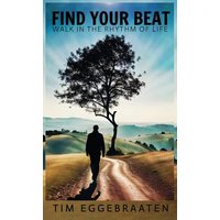 Find Your Beat: Walk in the Rhythm of Life - Find Your Beat: Walk in the Rhythm of Life - jetzt bei oelder-buchhandlung.de kaufen