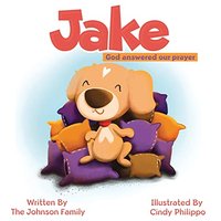 Jake: God answered our prayer