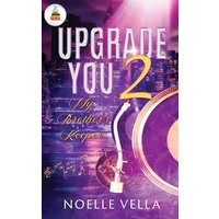 Upgrade You 2: My Brother's Keeper - Upgrade You 2: My Brother's Keeper - jetzt bei oelder-buchhandlung.de kaufen