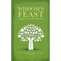 Wisdom's Feast: Sophia in Study and Celebration - Wisdom's Feast: Sophia in Study and Celebration - jetzt bei oelder-buchhandlung.de kaufen