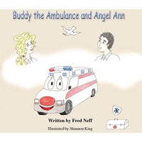 Buddy the Ambulance and Angel Ann - Buddy the Ambulance and Angel Ann - jetzt bei oelder-buchhandlung.de kaufen