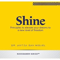 Shine: Principles to elevate your dreams to a new level of freedom (Navegador) - Shine: Principles to elevate your dreams to a new level of freedom (Navegador) - jetzt bei oelder-buchhandlung.de kaufen