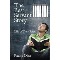 The Best Servant Story: Life of Tony Roam - The Best Servant Story: Life of Tony Roam - jetzt bei oelder-buchhandlung.de kaufen