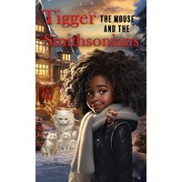 Tigger the Mouse and The Smithsonians - Tigger the Mouse and The Smithsonians - jetzt bei oelder-buchhandlung.de kaufen