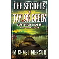 The Secrets of Taylor Creek - The Secrets of Taylor Creek - jetzt bei oelder-buchhandlung.de kaufen