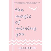 The Magic of Missing You - The Magic of Missing You - jetzt bei oelder-buchhandlung.de kaufen