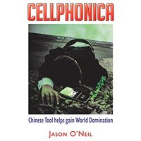 Cellphonica: Chinese Tool helps gain World Domination - Cellphonica: Chinese Tool helps gain World Domination - jetzt bei oelder-buchhandlung.de kaufen