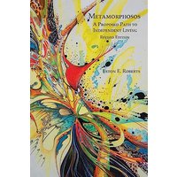 METAMORPHOSOS: A Proposed Path to Independent Living - METAMORPHOSOS: A Proposed Path to Independent Living - jetzt bei oelder-buchhandlung.de kaufen