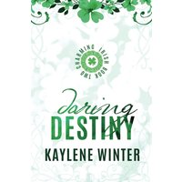 Daring Destiny: Brennan & Astrid (Charming Irish, Band 2) - Daring Destiny: Brennan & Astrid (Charming Irish, Band 2) - jetzt bei oelder-buchhandlung.de kaufen