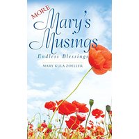 More Mary's Musings: Endless Blessings - More Mary's Musings: Endless Blessings - jetzt bei oelder-buchhandlung.de kaufen
