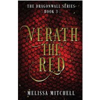 Verath the Red: A Slow Burn Fantasy Series (Dragonwall, Band 3) - Verath the Red: A Slow Burn Fantasy Series (Dragonwall, Band 3) - jetzt bei oelder-buchhandlung.de kaufen