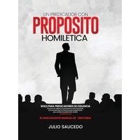 Un Predicador Con Propósito - Homiletica - Un Predicador Con Propósito - Homiletica - jetzt bei oelder-buchhandlung.de kaufen