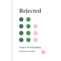 Rejected: Essays on Belonging - Rejected: Essays on Belonging - jetzt bei oelder-buchhandlung.de kaufen