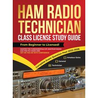 Ham Radio Technician Class License Study Guide: From Beginner to Licensed! Master the Fundamentals of Amateur Radio, Ace the FCC Exam and Get on the Air with Confidence - Ham Radio Technician Class License Study Guide: From Beginner to Licensed! Master the Fundamentals of Amateur Radio, Ace the FCC Exam and Get on the Air with Confidence - jetzt bei oelder-buchhandlung.de kaufen