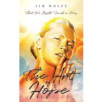 The Art of Hope: That We Might Find a Way - The Art of Hope: That We Might Find a Way - jetzt bei oelder-buchhandlung.de kaufen