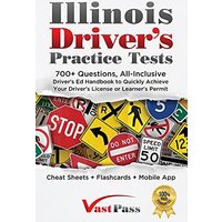 Illinois Driver's Practice Tests: 700+ Questions, All-Inclusive Driver's Ed Handbook to Quickly achieve your Driver's License or Learner's Permit (Cheat Sheets + Digital Flashcards + Mobile App) - Illinois Driver's Practice Tests: 700+ Questions, All-Inclusive Driver's Ed Handbook to Quickly achieve your Driver's License or Learner's Permit (Cheat Sheets + Digital Flashcards + Mobile App) - jetzt bei oelder-buchhandlung.de kaufen