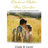 Obedience Rather Than Sacrifice: I Samuel 15:22 Behold, to Obey is Better than Sacrifice - Obedience Rather Than Sacrifice: I Samuel 15:22 Behold, to Obey is Better than Sacrifice - jetzt bei oelder-buchhandlung.de kaufen