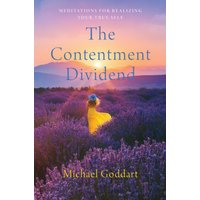 The Contentment Dividend: Meditations for Realizing Your True Self - The Contentment Dividend: Meditations for Realizing Your True Self - jetzt bei oelder-buchhandlung.de kaufen