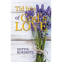 Tid Bits of God's Love - Tid Bits of God's Love - jetzt bei oelder-buchhandlung.de kaufen
