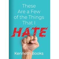 These Are a Few of the Things That I Hate - These Are a Few of the Things That I Hate - jetzt bei oelder-buchhandlung.de kaufen