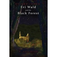 Evi Wald and the Black Forest (Sticky Ones) - Evi Wald and the Black Forest (Sticky Ones) - jetzt bei oelder-buchhandlung.de kaufen