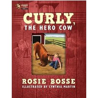Curly, the Hero Cow - Curly, the Hero Cow - jetzt bei oelder-buchhandlung.de kaufen