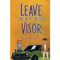 Leave the Keys in the Visor - Leave the Keys in the Visor - jetzt bei oelder-buchhandlung.de kaufen