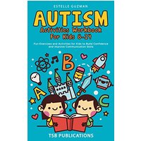 AUTISM ACTIVITIES WORKBOOK FOR KIDS 8-14 - AUTISM ACTIVITIES WORKBOOK FOR KIDS 8-14 - jetzt bei oelder-buchhandlung.de kaufen