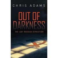 Out of Darkness: The Last Russian Revolution - Out of Darkness: The Last Russian Revolution - jetzt bei oelder-buchhandlung.de kaufen