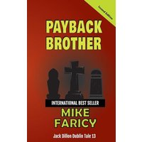 Payback Brother: Jack Dillon Dublin Tale 13: Jack Dillon - Payback Brother: Jack Dillon Dublin Tale 13: Jack Dillon - jetzt bei oelder-buchhandlung.de kaufen