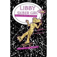 Libby Sk8er Girl: Day-to-Day Mayhem - Libby Sk8er Girl: Day-to-Day Mayhem - jetzt bei oelder-buchhandlung.de kaufen