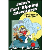 The Curse of King Toot (John's Fart-Ripping Adventures, Band 1) - The Curse of King Toot (John's Fart-Ripping Adventures, Band 1) - jetzt bei oelder-buchhandlung.de kaufen